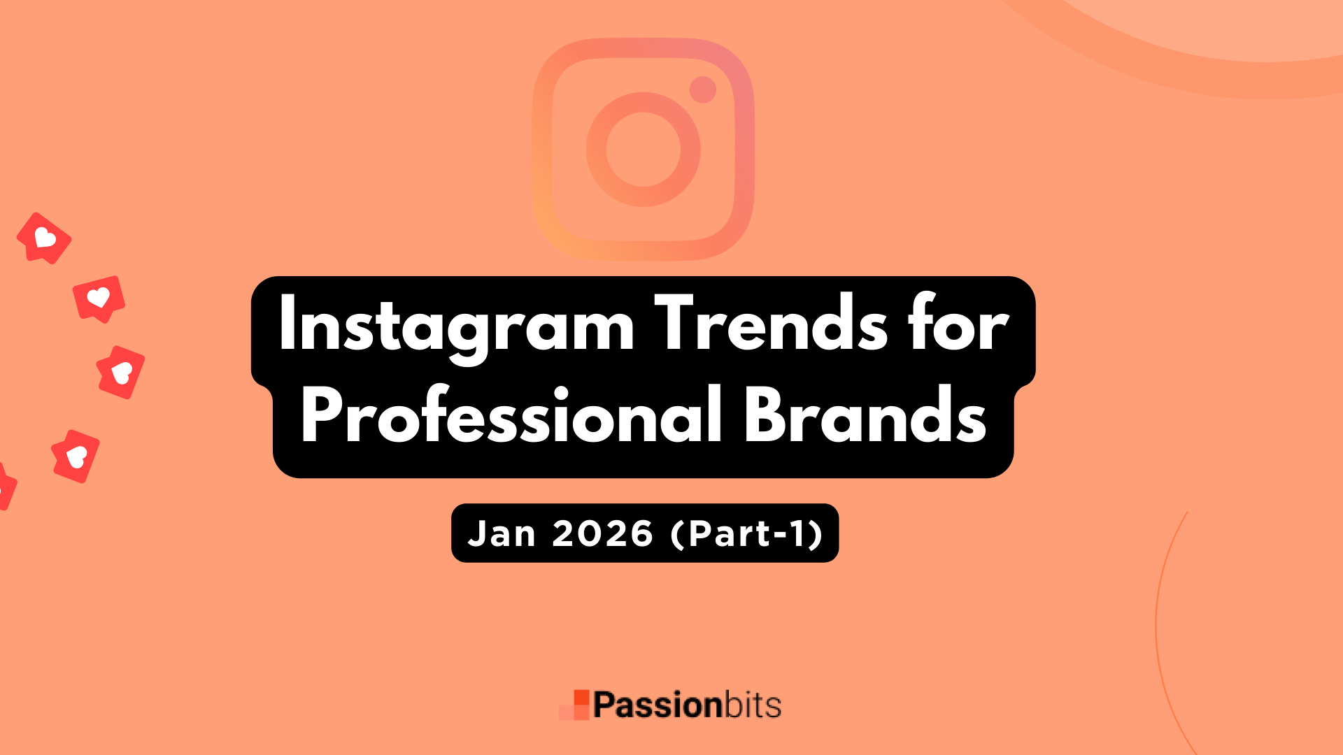 Instagram Trends for Professional Brands in India (Part -1)