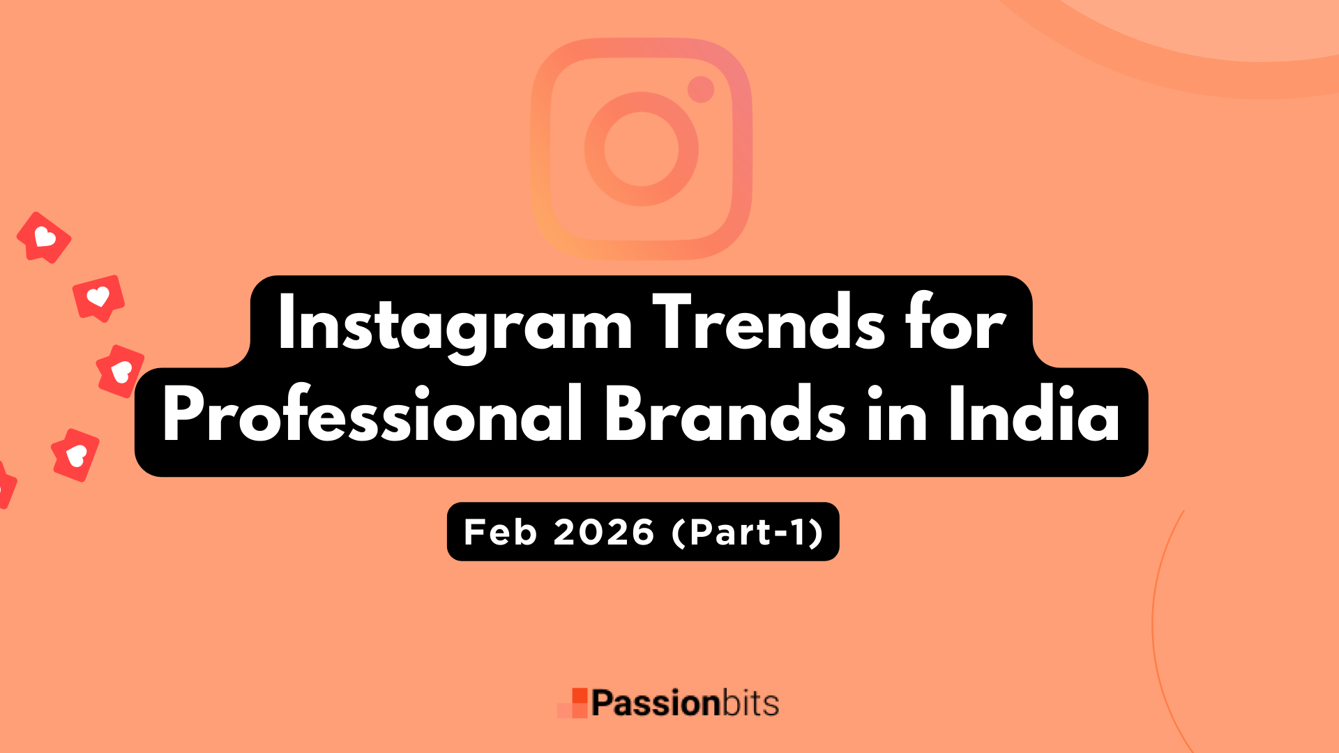 Current Instagram Trends for Professional Brands in the US- Feb 2026 (Part-1)